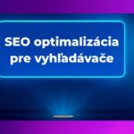 SEO optimalizácia pre vyhľadávače